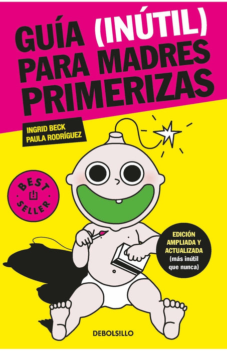 Guía (inútil) para madres primerizas Db | Beck, Rodríguez