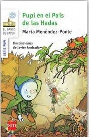 PUPI EN EL PAIS DE LAS HADAS.. | Maria Menendez-Ponte