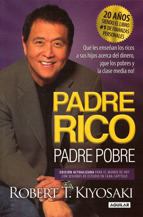 PADRE RICO PADRE POBRE [EDICION 20 AÑOS]*.. | Robert T. Kiyosaki