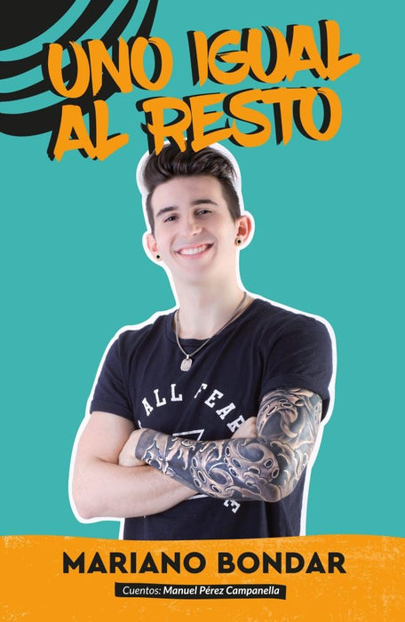 UNO IGUAL AL RESTO * | Mariano  Bondar