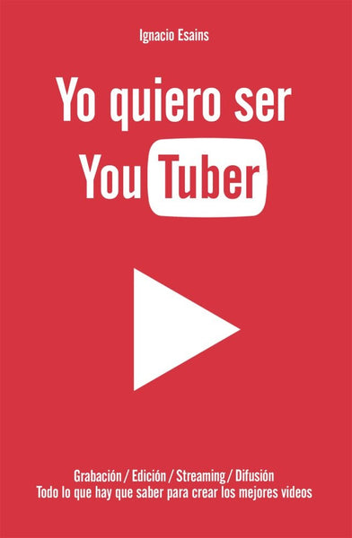 YO QUIERO SER YOUTUBER* | Ignacio  Esains