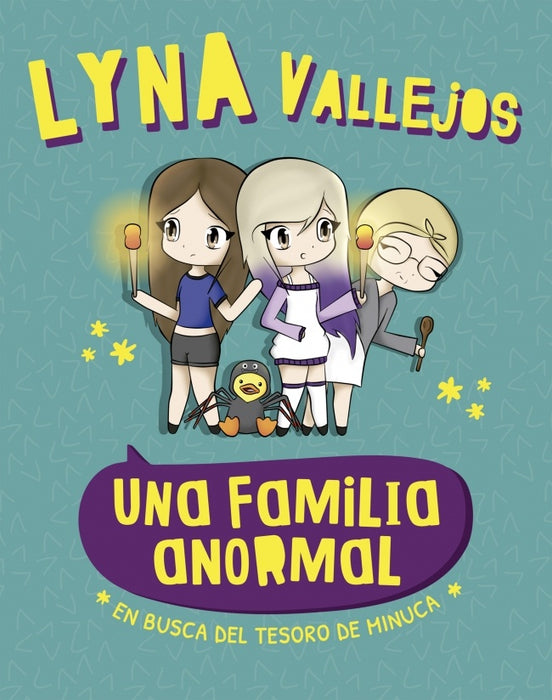 UNA FAMILIA ANORMAL*.. | LYNA  VALLEJOS