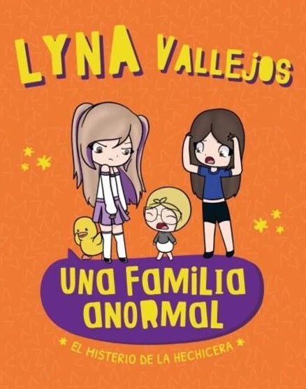 UNA FAMILIA ANORMAL, EL MISTERIO..* | LYNA VALLEJOS