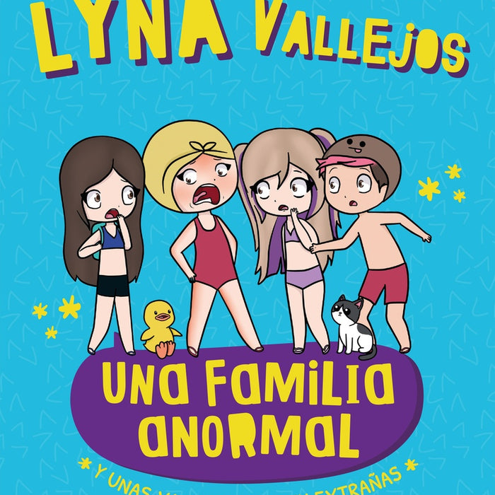 UNA FAMILIA ANORMAL (3)..* | LYNA VALLEJOS