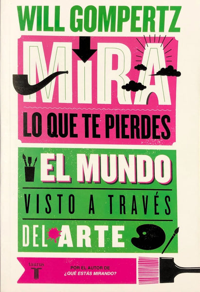 MIRA LO QUE TE PIERDES..* | WILL GOMPERTZ