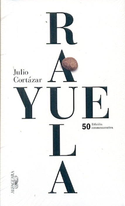 RAYUELA (50 aniversario)  | JULIO CORTÁZAR