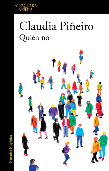 QUIEN NO  | Claudia Piñeiro