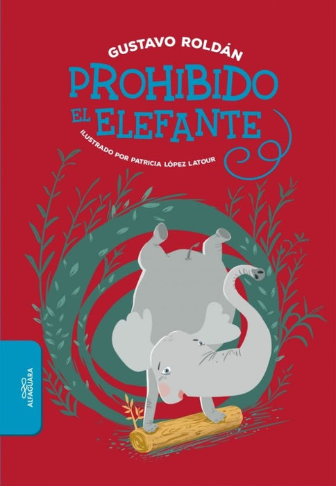 PROHIBIDO EL ELEFANTE | Gustavo Roldan