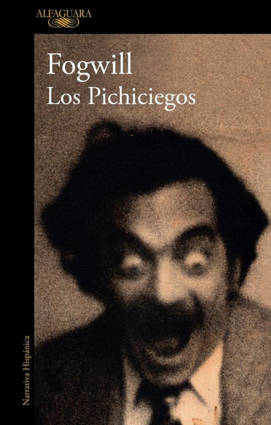 LOS PICHICIEGOS*.. | Rodolfo Fogwill