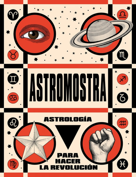 ASTROLOGÍA PARA HACER LA REVOLUCIÓN. | Astromostra .