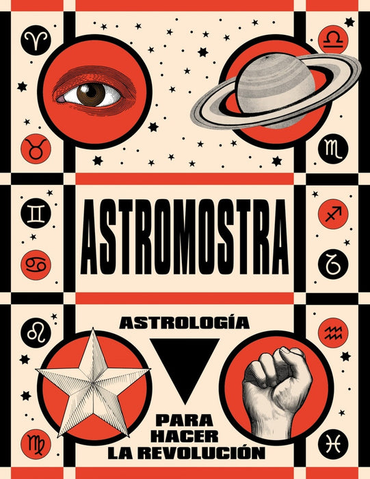 ASTROLOGÍA PARA HACER LA REVOLUCIÓN. | Astromostra .