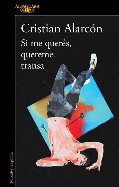 SI ME QUERÉS, QUEREME TRANSA*.. | Cristian Alarcón