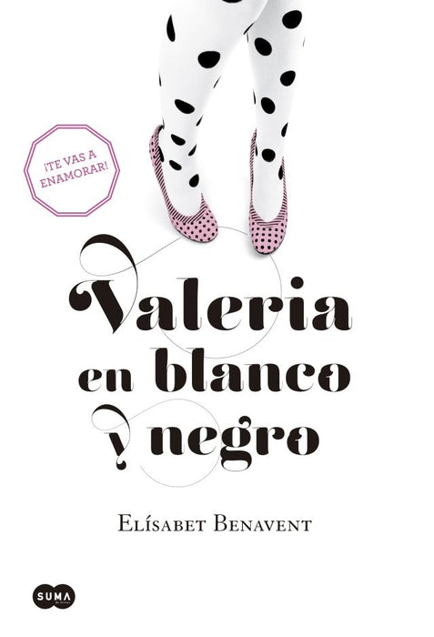 VALERIA EN BLANCO Y NEGRO (VALERIA 3).. | ELISABETH BENAVENT