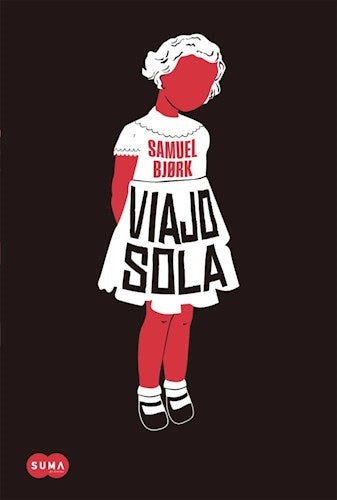 Viajo sola. | Samuel  Bjork