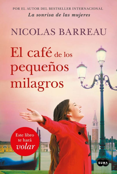 EL CAFE DE LOS PEQUEÑOS MILAGROS | Nicolas Barreau