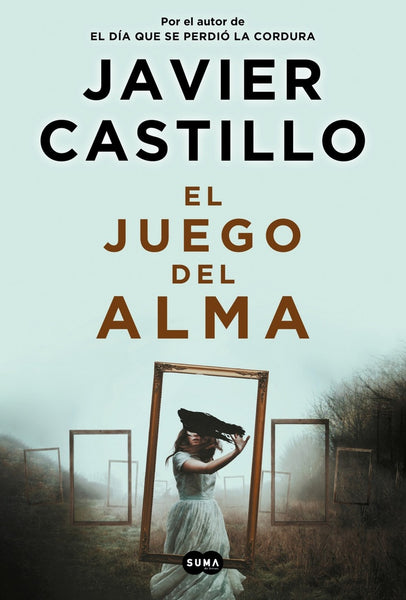 El juego del alma  | Javier Castillo