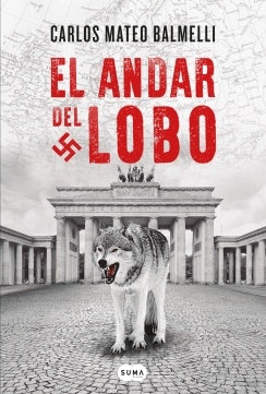 El andar del lobo | CARLOS MATEO BALMELLI