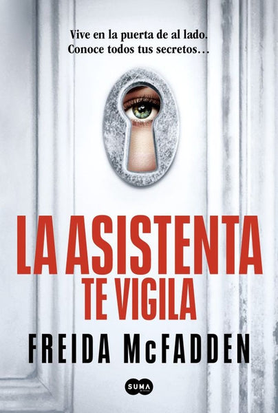 LA ASISTENTA TE VIGILA.. | FREIDA MC FADDEN