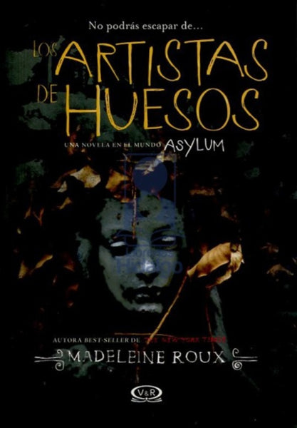 LOS ARTISTAS DE HUESOS* | Madeleine Roux