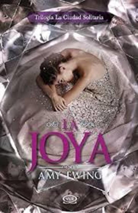 LA JOYA TRILOGIA LA CIUDAD SOLITARIA.. | AMY EWING