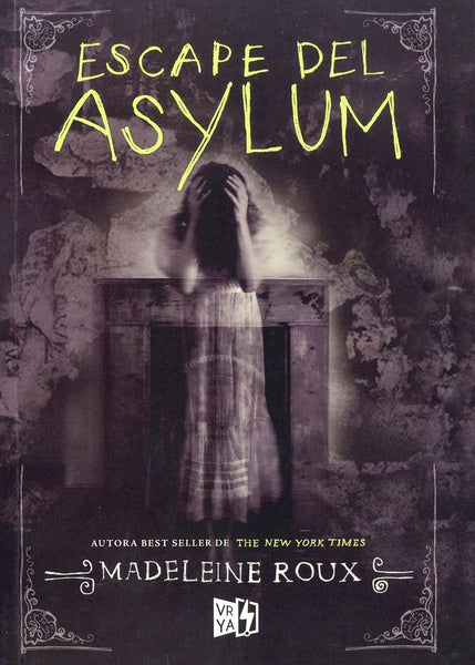 ESCAPE DEL ASYLUM  | Madeleine Roux