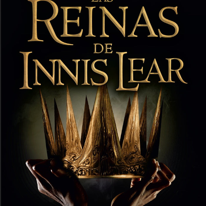 Las reinas del Innis Lear | Tessa Gratton