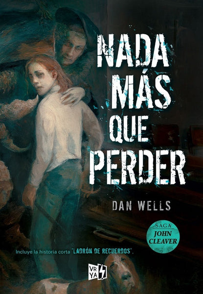 NADA QUE PERDER | Dan Wells