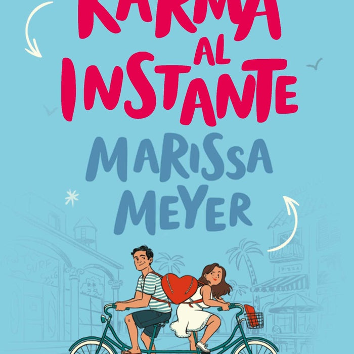 KARMA AL INSTANTE.. | Marissa Meyer