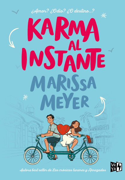 KARMA AL INSTANTE.. | Marissa Meyer