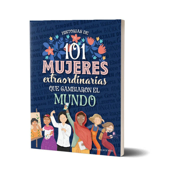 101 MUJERES EXTRAORDINARIAS QUE CAMBIARON..**