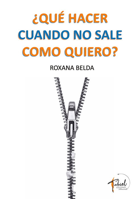 ¿Qué hacer cuando no sale como quiero? | Roxana Belda