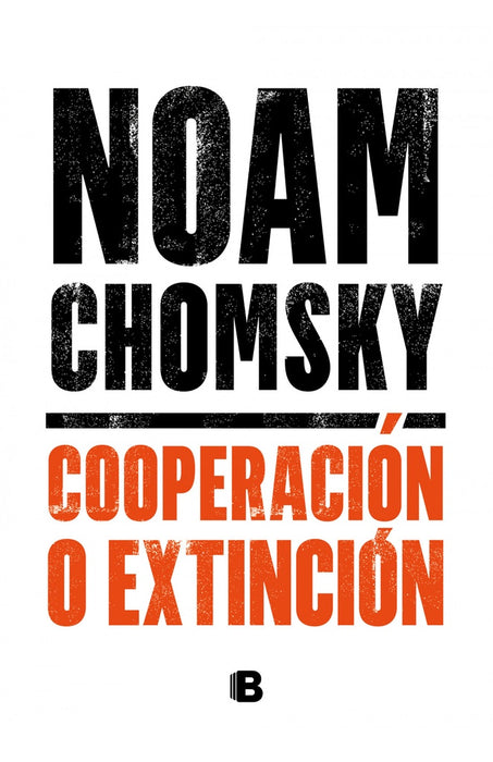 COOPERACION O EXTINCION* | CHOMSKY NOAM