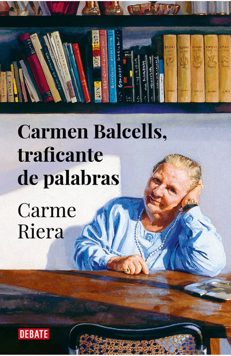 Carmen Balcells, traficante de palabras  | Carme Riera