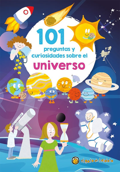 101 PREGUNTAS Y CURIOSIDADES SOBRE EL UNIVERSO..*