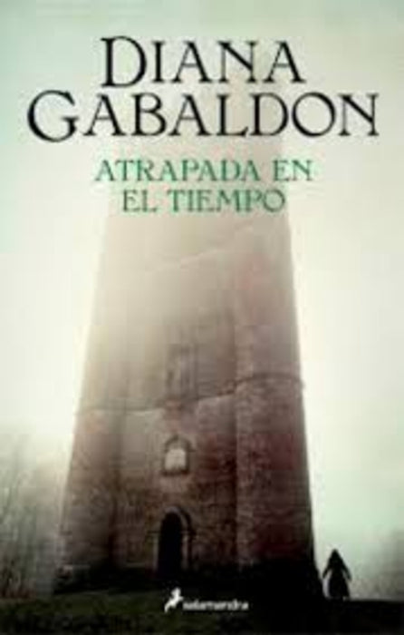 ATRAPADA EN EL TIEMPO (SAGA OUTLANDER 2) | Diana Gabaldon