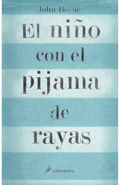 EL NIÑO CON EL PIJAMA DE RAYAS*.. | John  Boyne