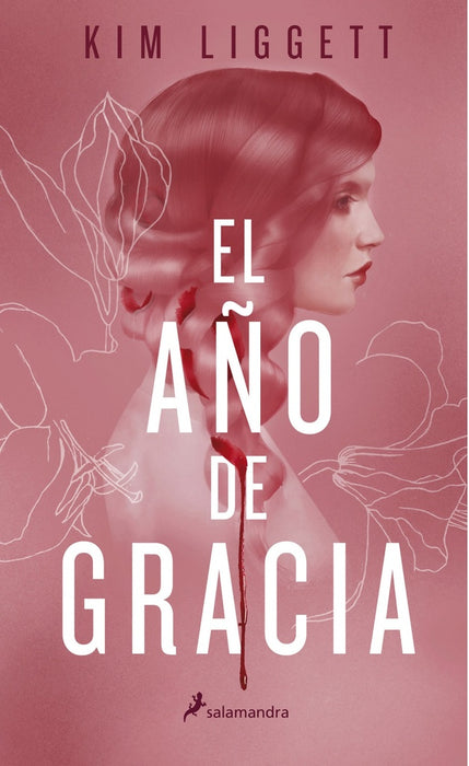 EL AÑO DE GRACIA* | KIM  LIGGETT