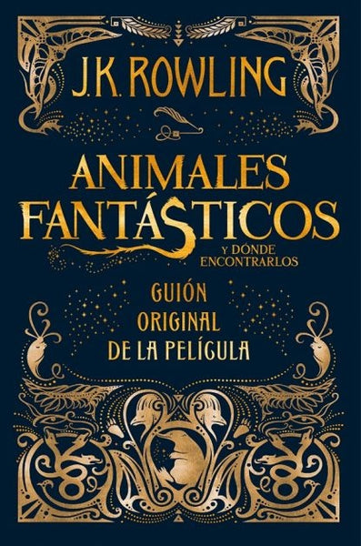 Animales fantásticos y dónde encontrarlos  | J. K. Rowling