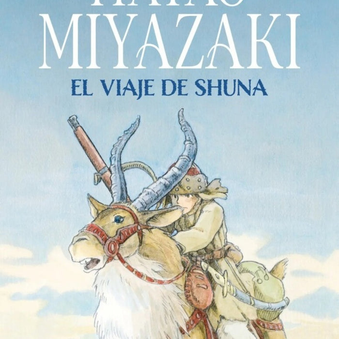 EL VIAJE DE SHUNA.. | HAYAO MIYAZAKI