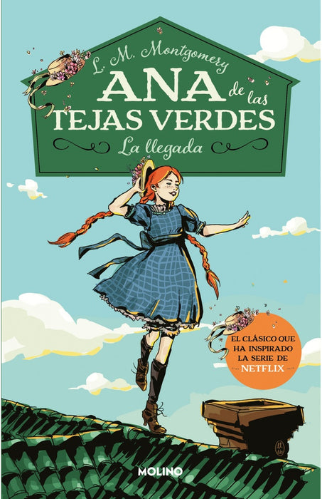 ANA DE LAS TEJAS VERDES 1 LA LLEGADA*.. | Lucy Maud Montgomery