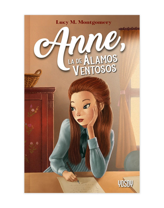 ANNE, LA DE ÁLAMOS VENTOSOS | Lucy Maud Montgomery