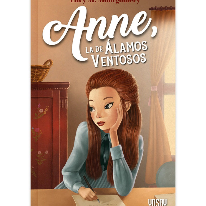 ANNE, LA DE ÁLAMOS VENTOSOS | Lucy Maud Montgomery