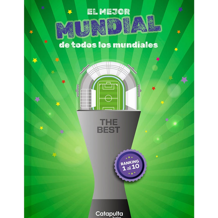 THE BEST: EL MEJOR MUNDIAL DE TODOS LOS MUNDIALES..