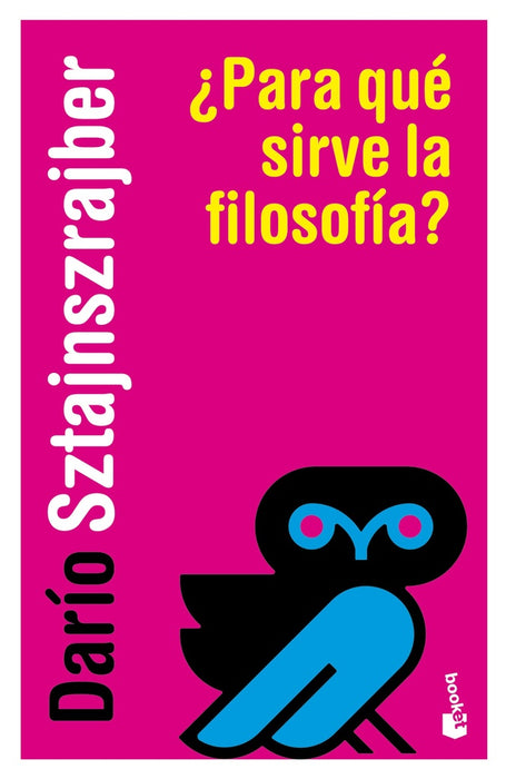 ¿PARA QUÉ SIRVE LA FILOSOFÍA?.. | Darío Sztajnszrajber