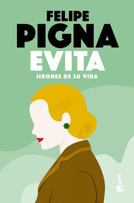 EVITA JIRONES DE SU VIDA.. | Felipe Pigna