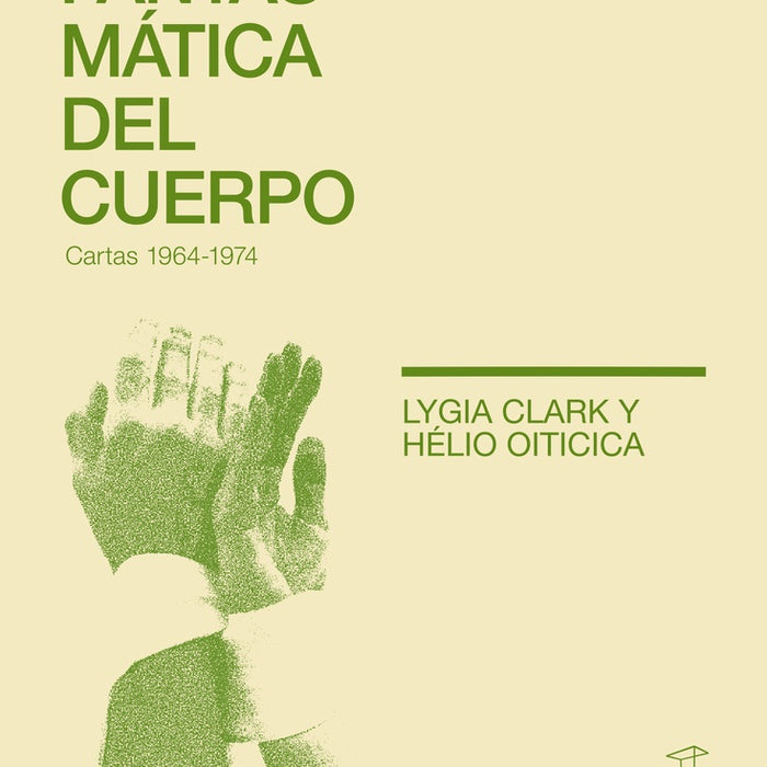 FANTASMÁTICA DEL CUERPO.. | LYGIA  CLARK