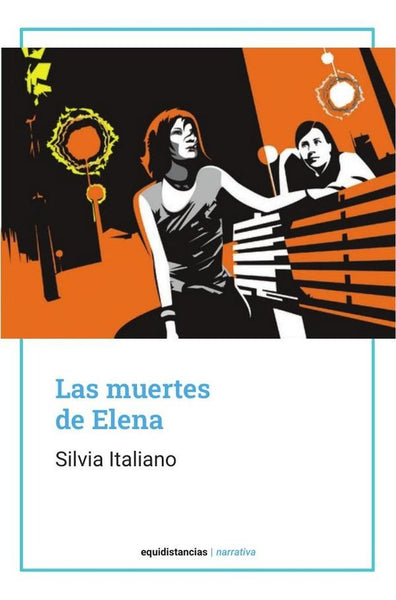 Las muertes de Elena | Silvia Italiano