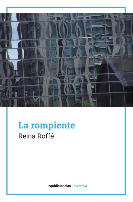 La rompiente | Reina Roffé