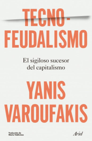 TECNO- FEUDALISMO.. | YANIS VAROUFAKIS