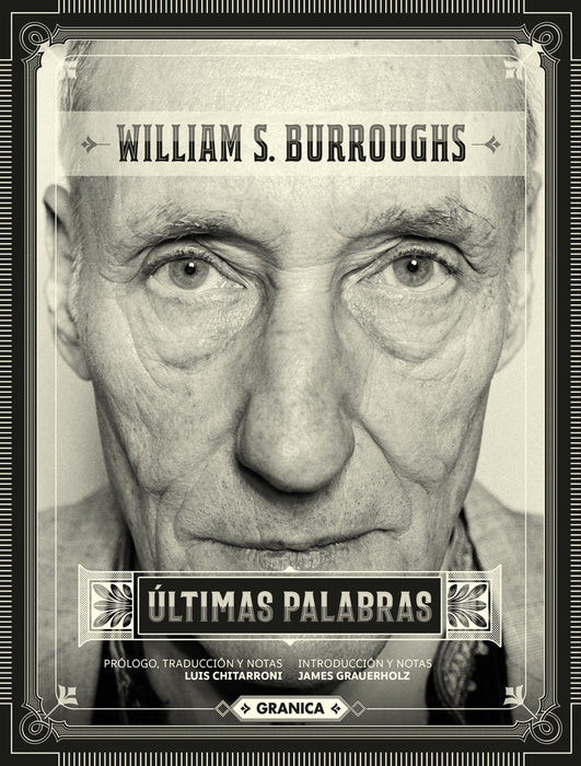ULTIMAS PALABRAS | WILLIAM S. BURROUGHS